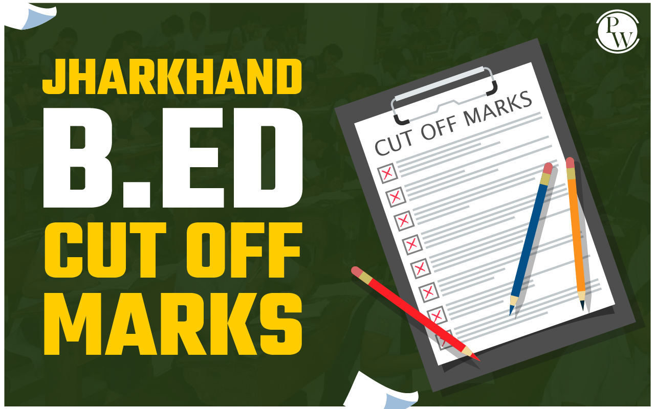 Jharkhand B.Ed Cut Off 2024