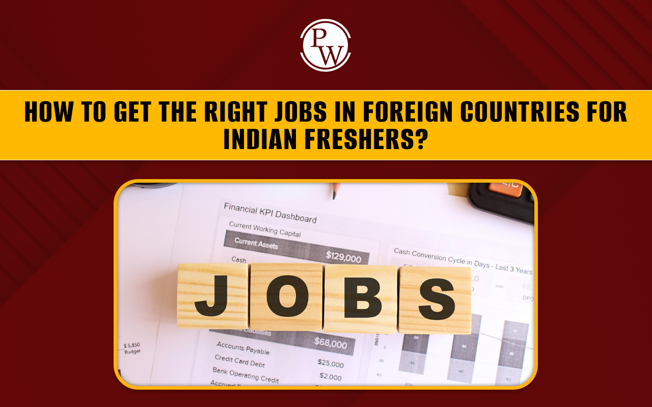 Jobs in Foreign Countries for Indian Freshers