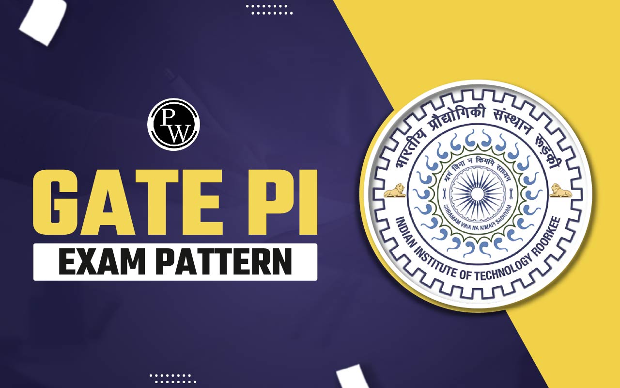 GATE PI Exam Pattern