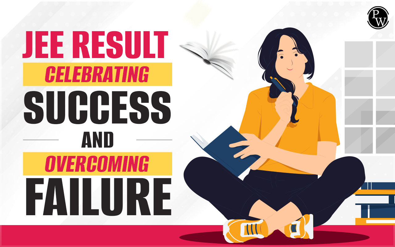 JEE Result: Celebrating Success and Overcoming Failure