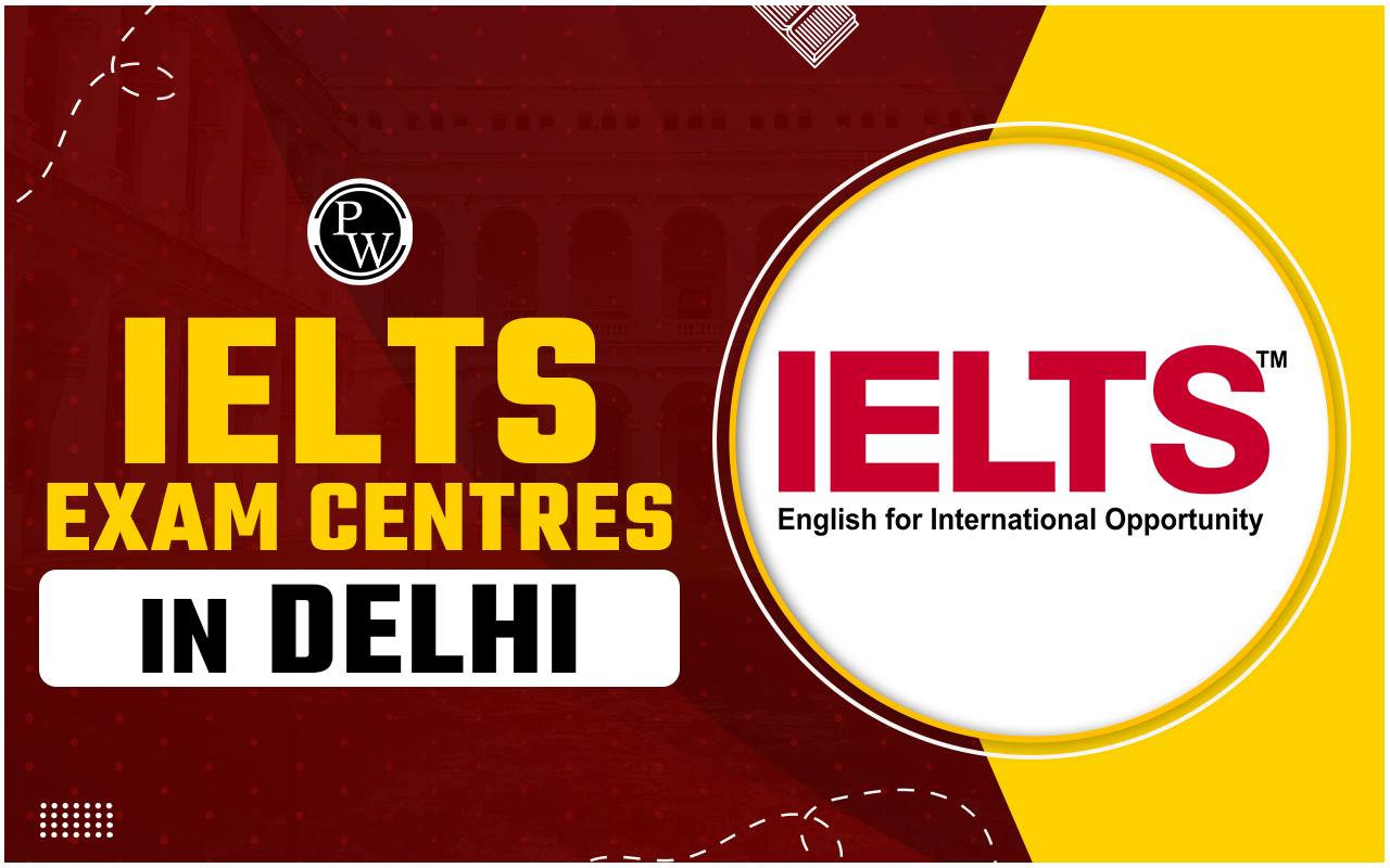 IELTS Exam Centres in Delhi