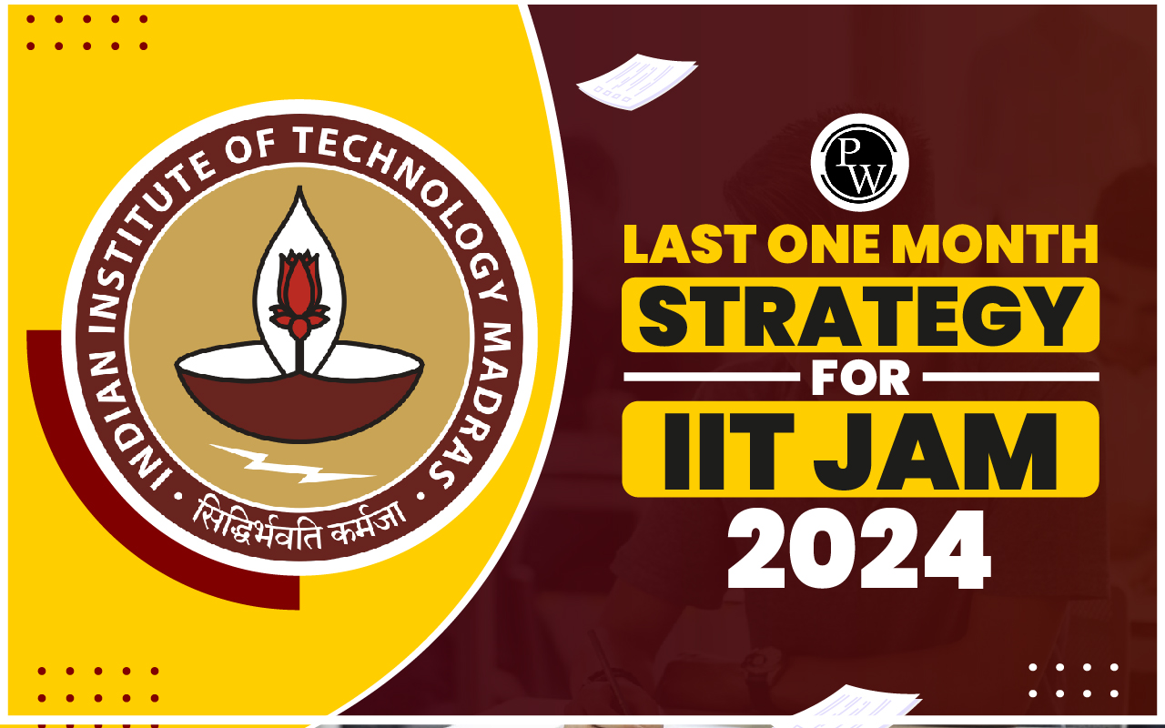 Last One Month Strategy for IIT JAM 2024
