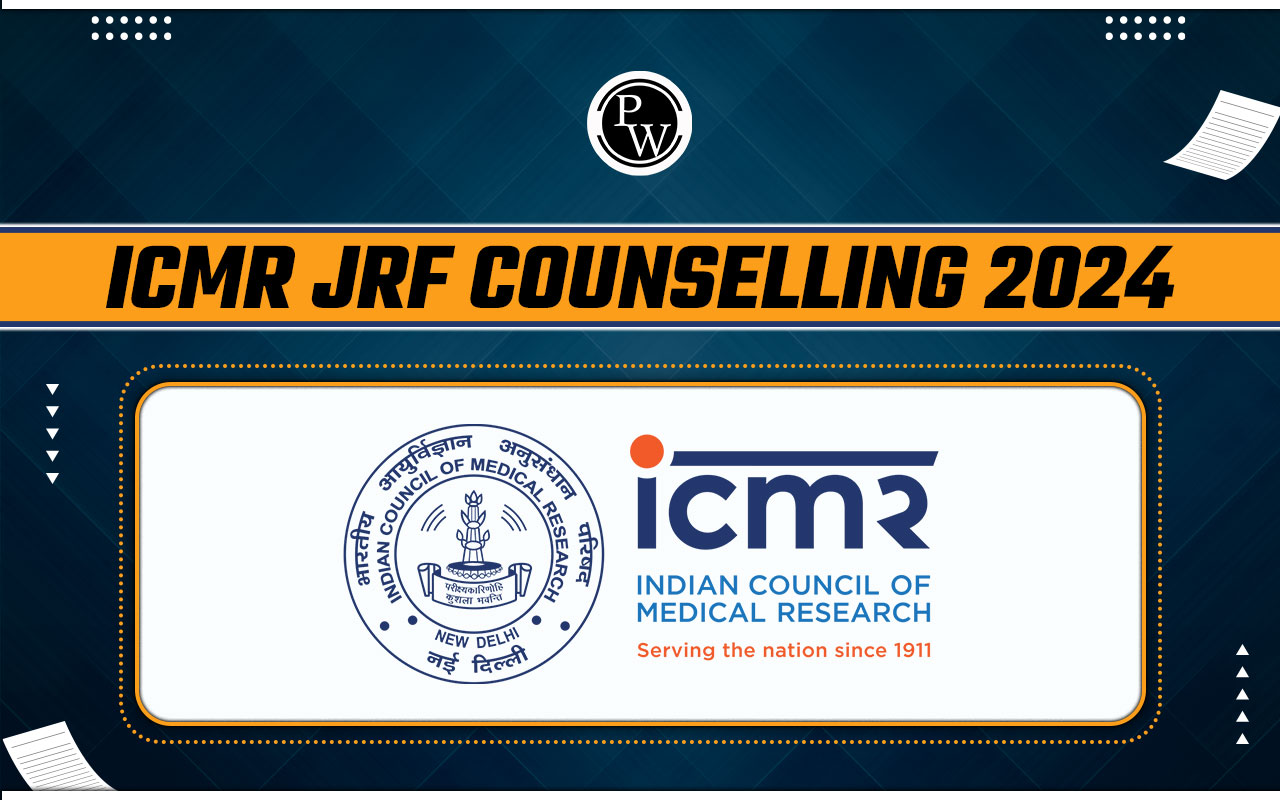 ICMR JRF Counselling 2024