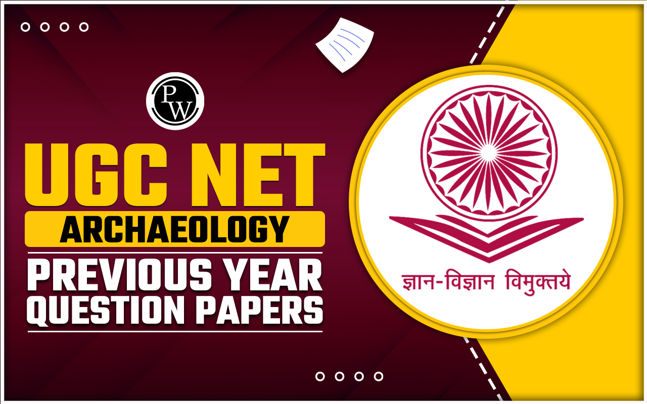 UGC NET Archaeology Previous Year Question Papers
