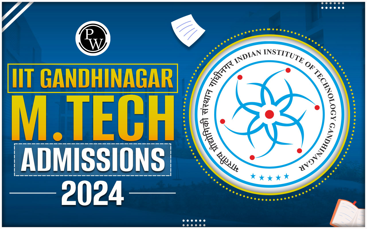 IIT Gandhinagar M.Tech Admission 2024