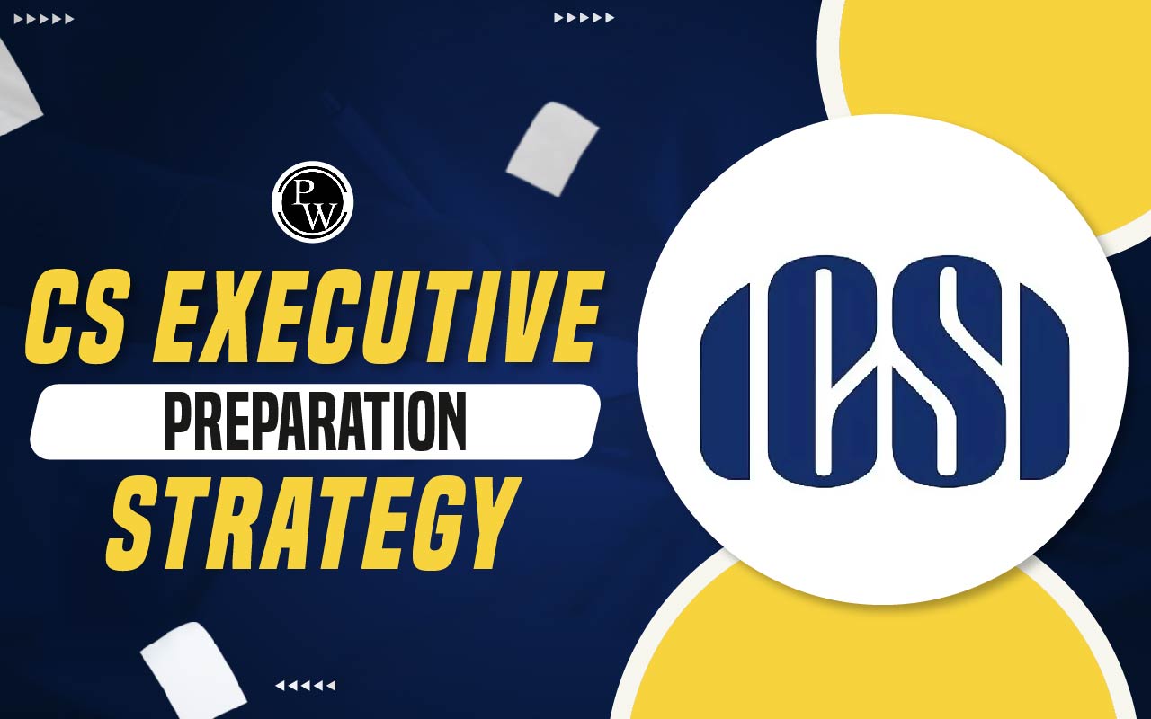 CS Executive Preparation Strategy 2025