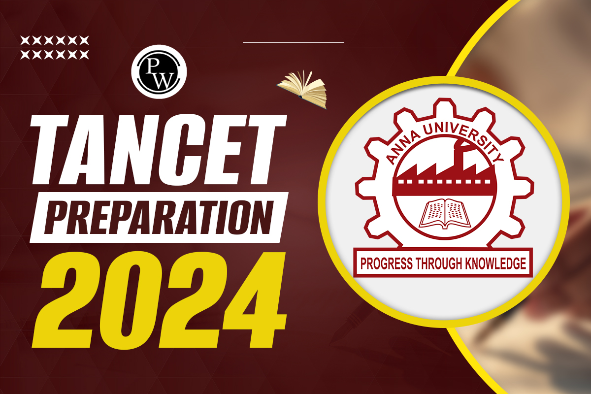 TANCET Preparation 2024, Check out Tips, Tricks and Strategies