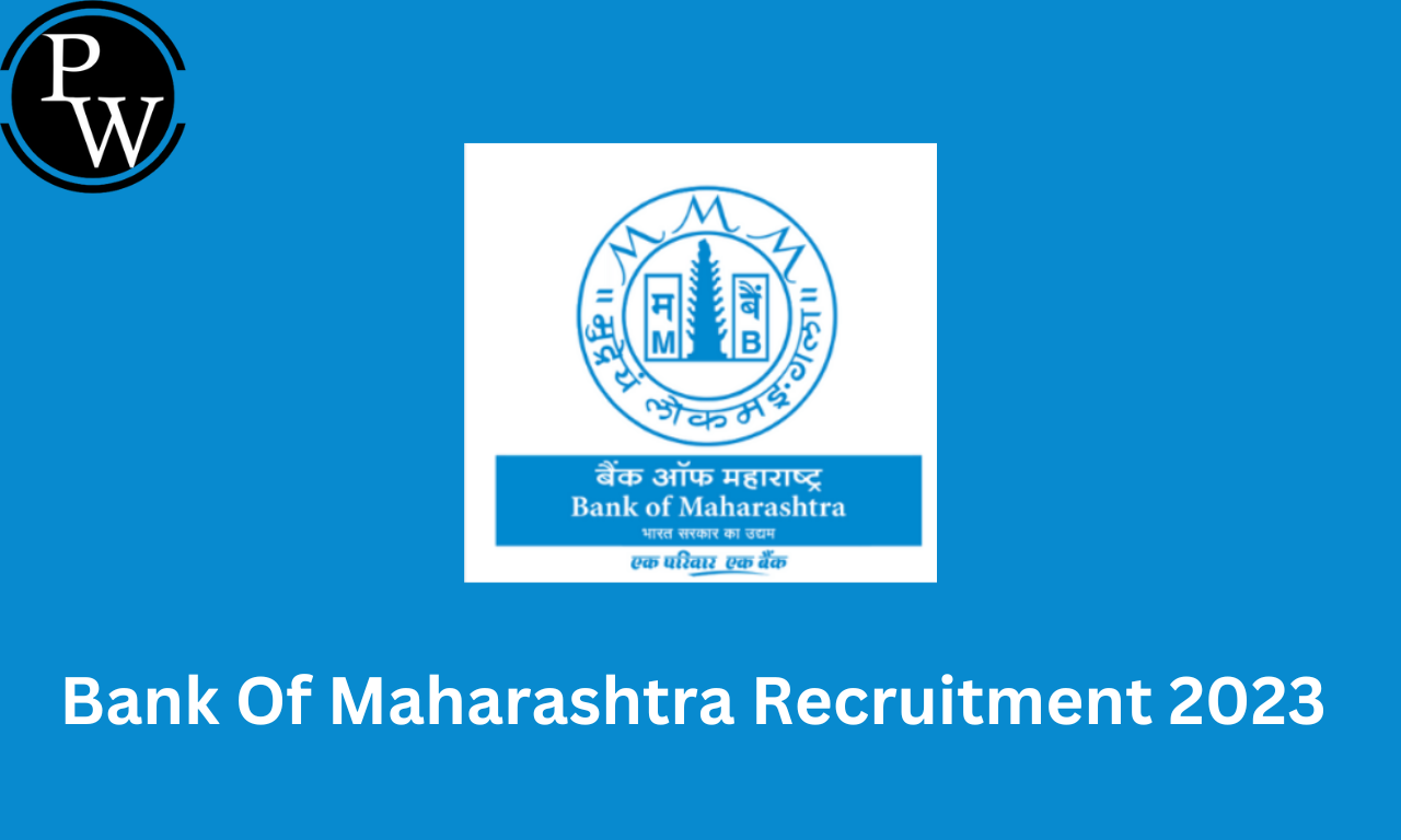 Bank Of Maharashtra Recruitment 2023, Apply Online For 100 Credit Officers
