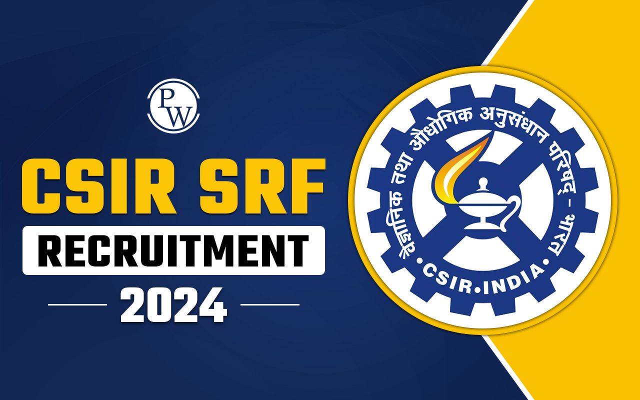 CSIR SRF Recruitment 2024, Apply Link, Eligibility, Vacancy