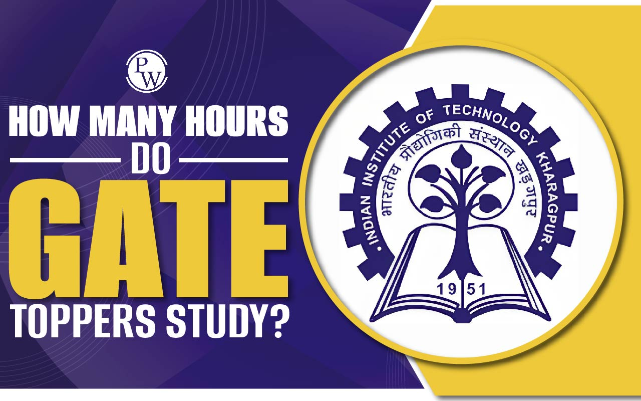 How Many Hours do GATE Toppers Study?