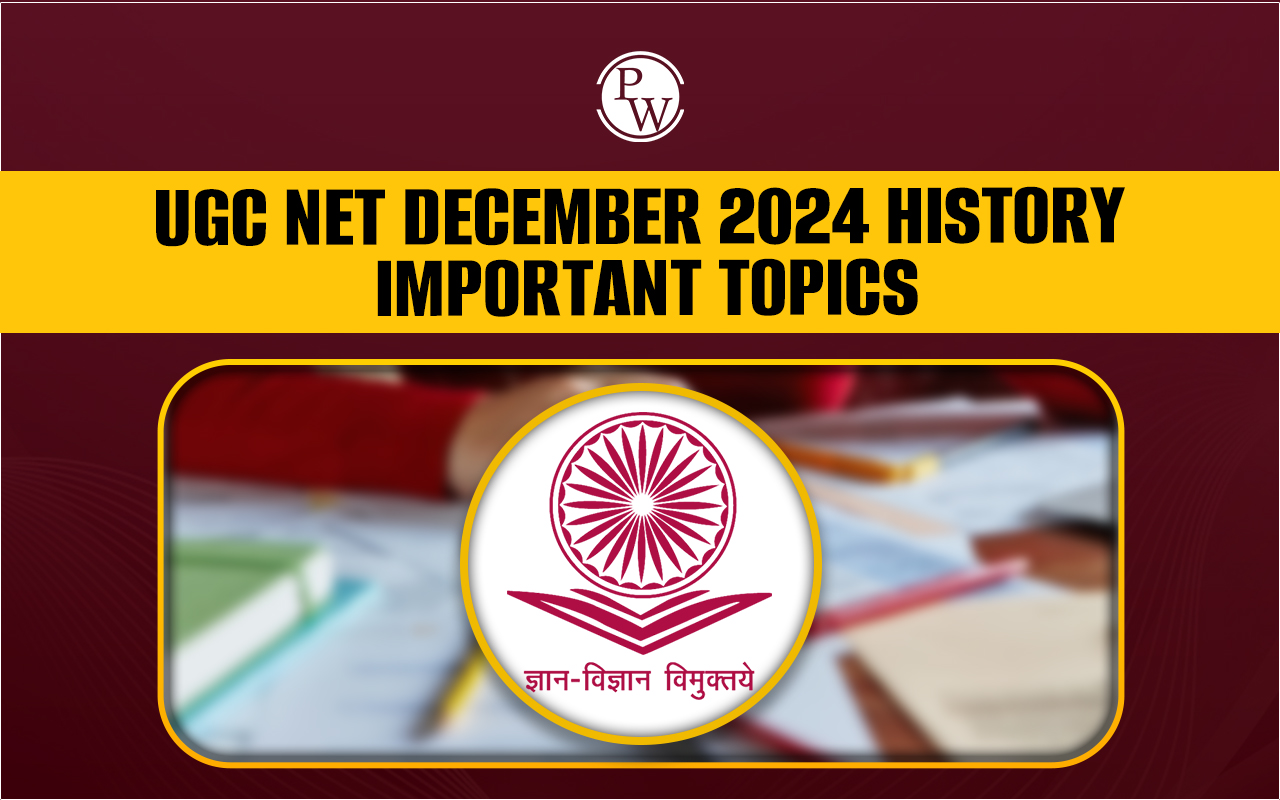 UGC NET December 2024 History Important Topics