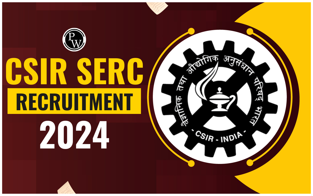 CSIR SERC Recruitment 2024