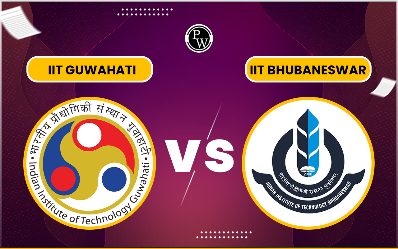 IIT Guwahati vs IIT Bhubaneswar