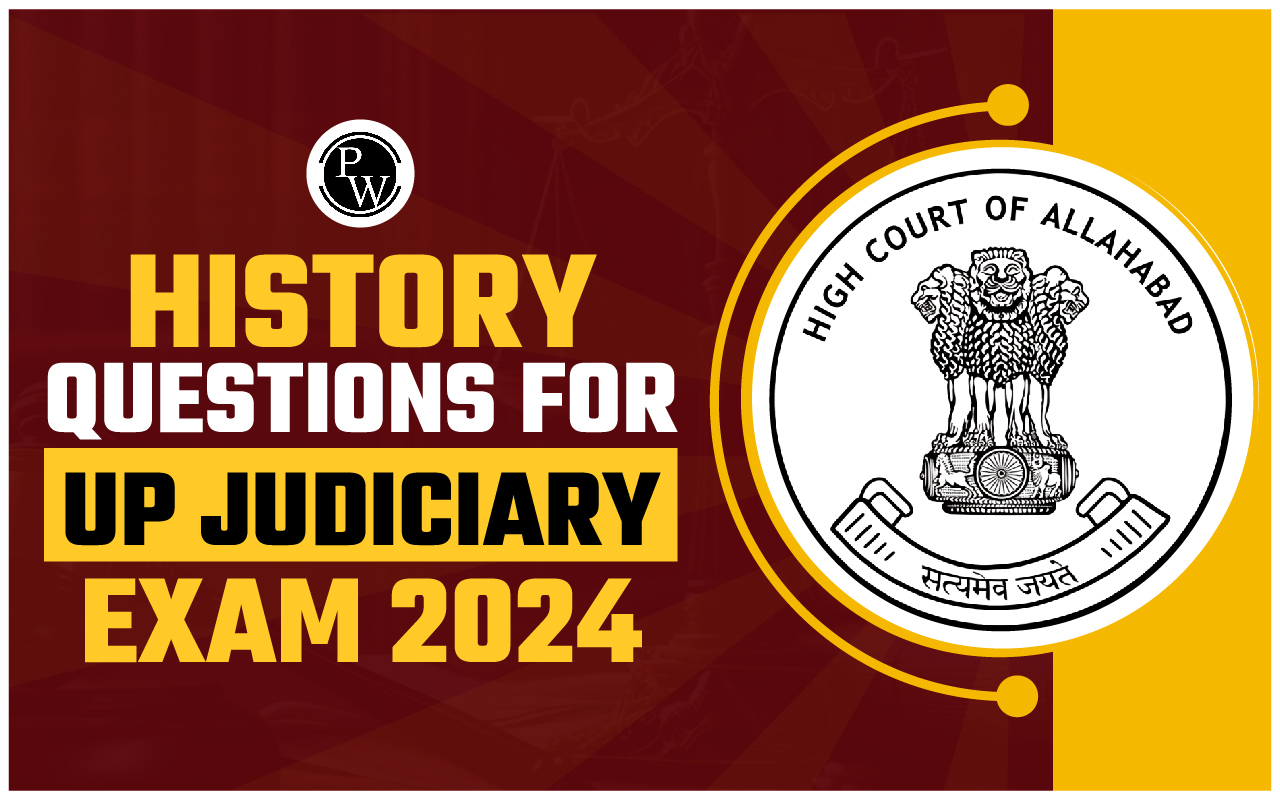 History Questions For UP Judiciary Exam 2024