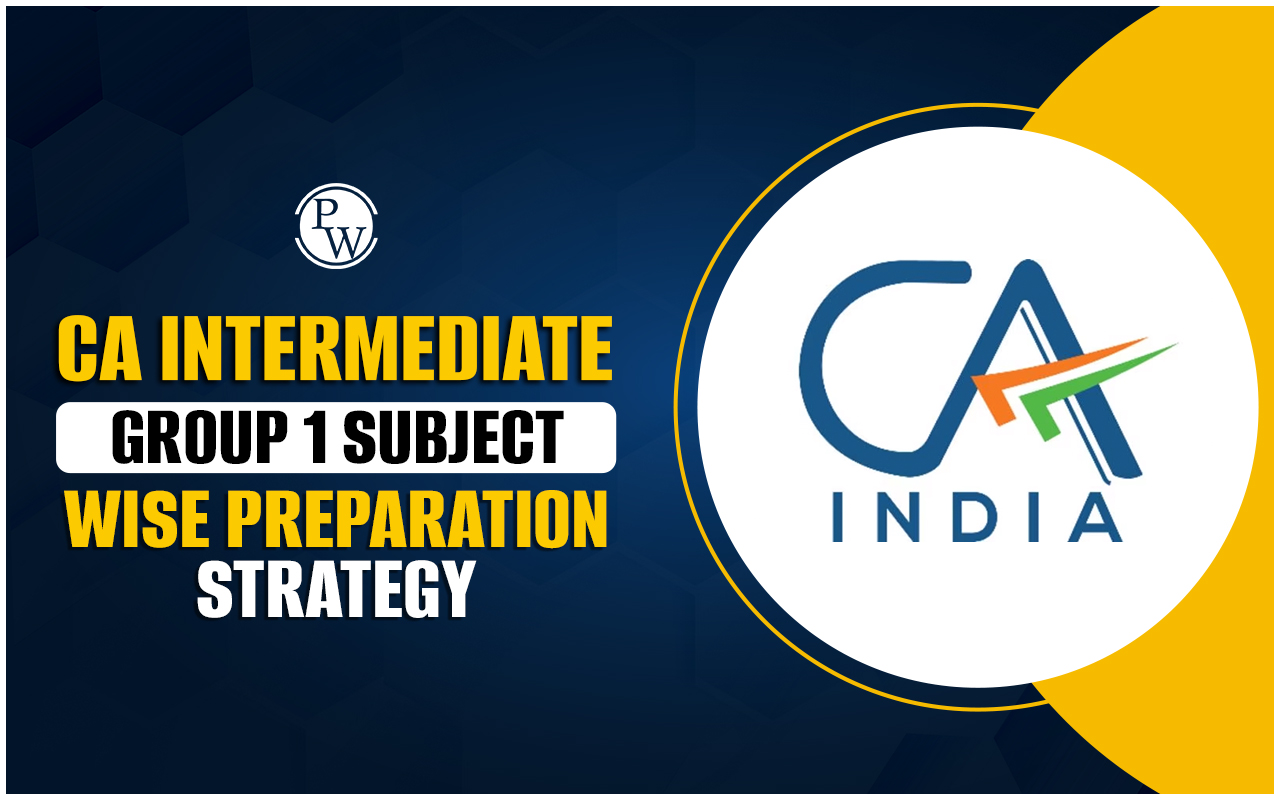 CA Intermediate Group 1 Subject Wise Preparation Strategy
