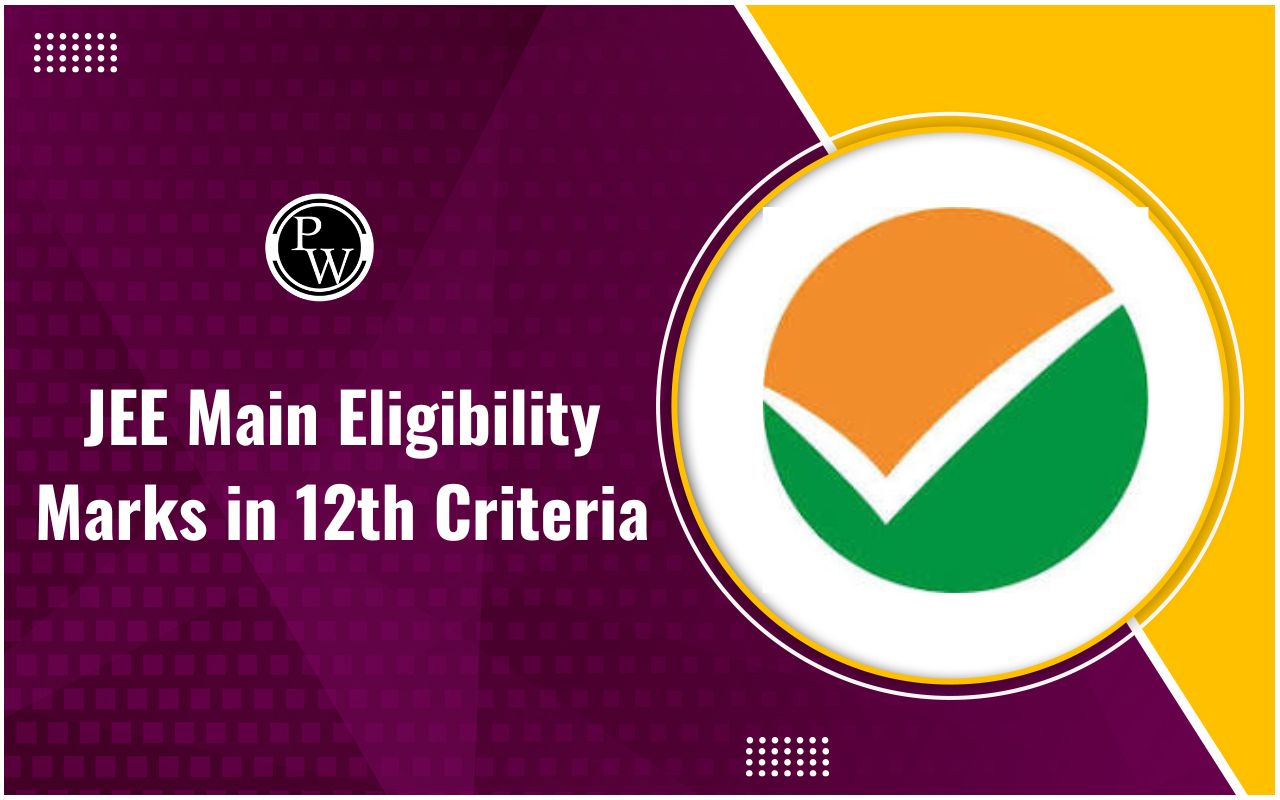 JEE Main Eligibility Marks in 12th