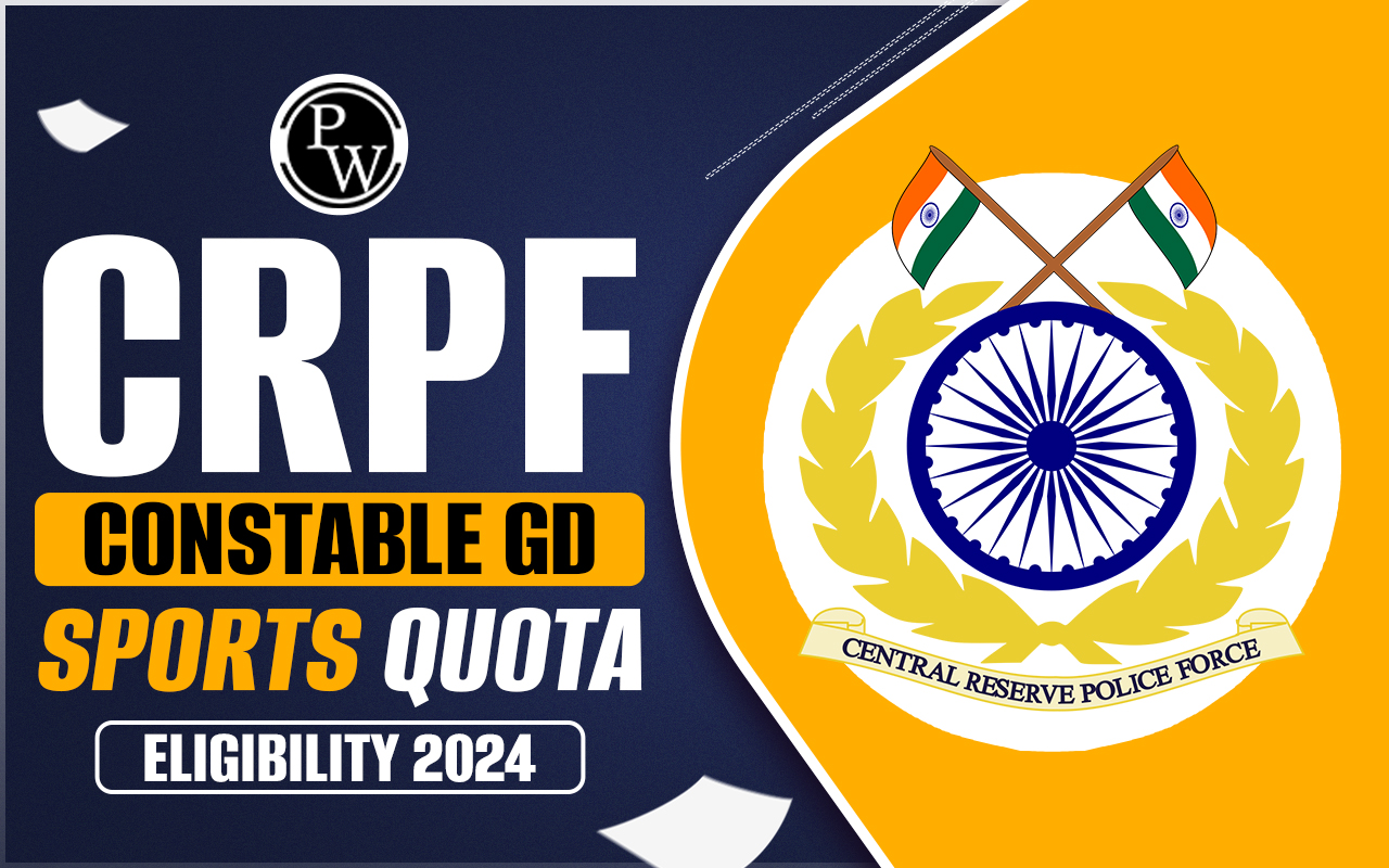 CRPF Constable GD Sports Quota Eligibility 2024