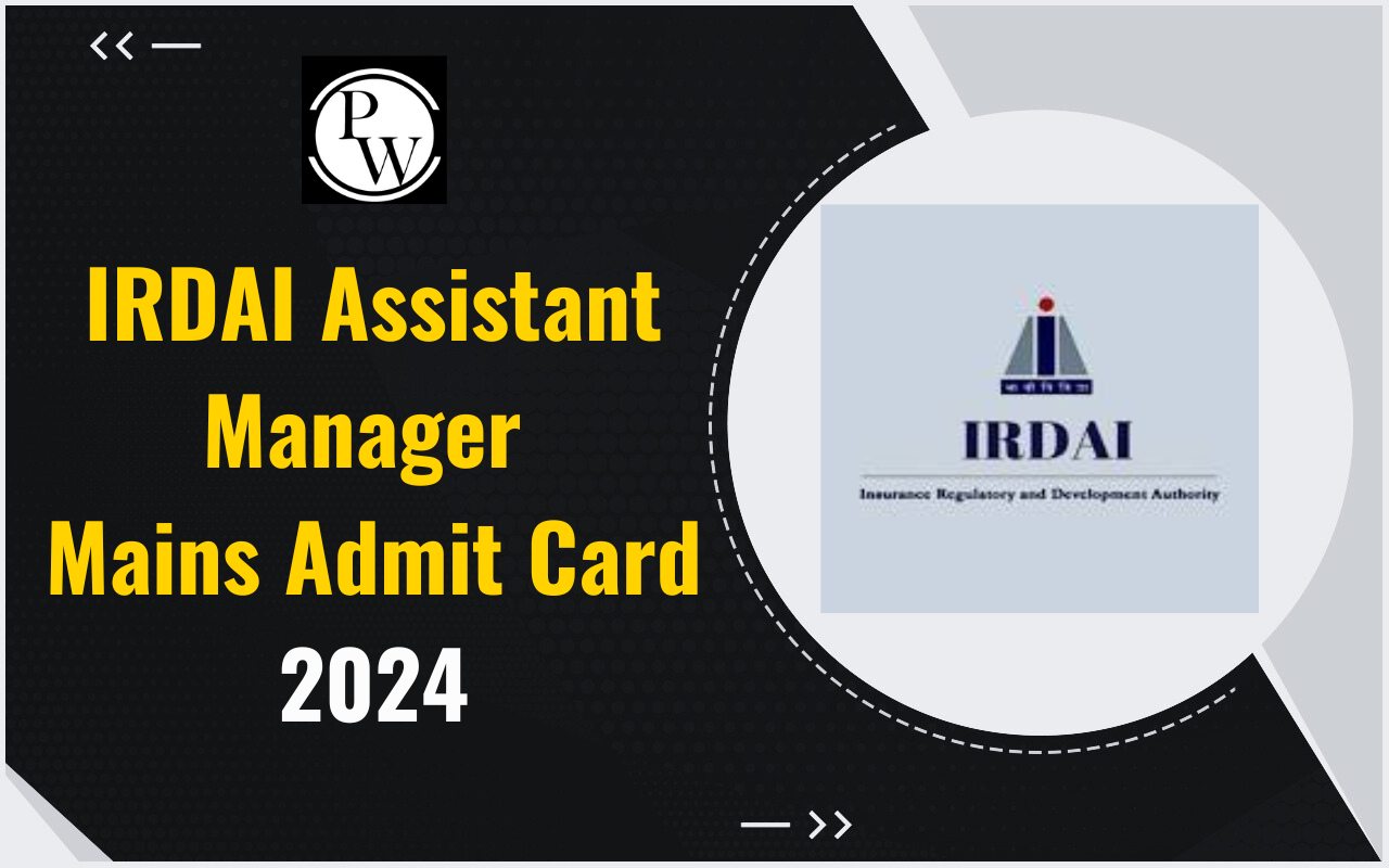 IRDAI Assistant Manager Mains Admit Card 2024