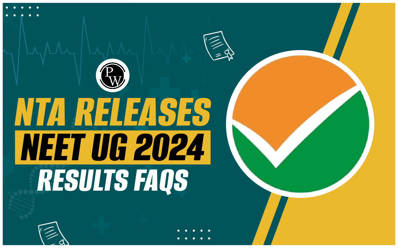 NTA Releases NEET UG 2024 Result FAQs