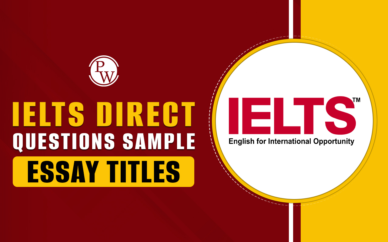 IELTS Direct Questions Sample Essay Titles