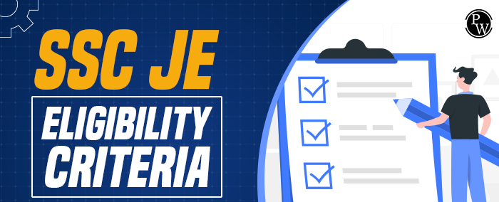 SSC JE Eligibility Criteria 2025