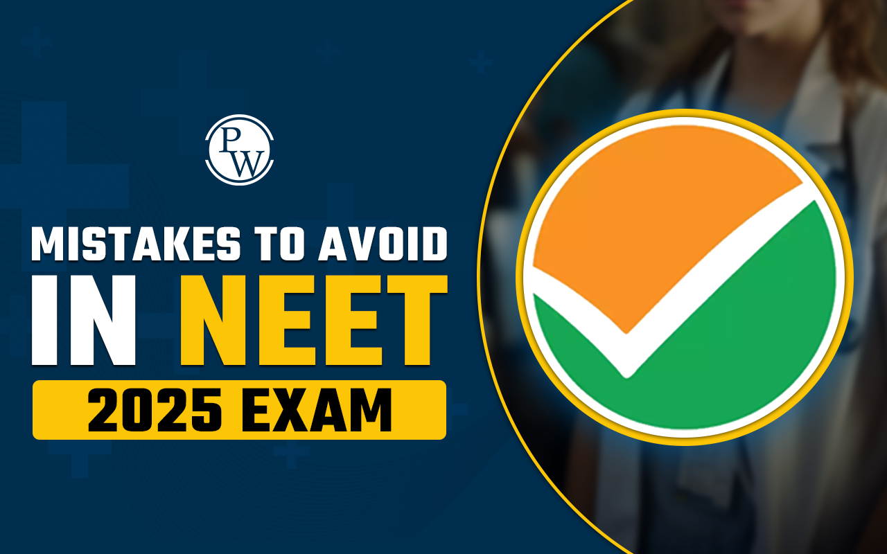 Mistakes to Avoid in NEET 2025