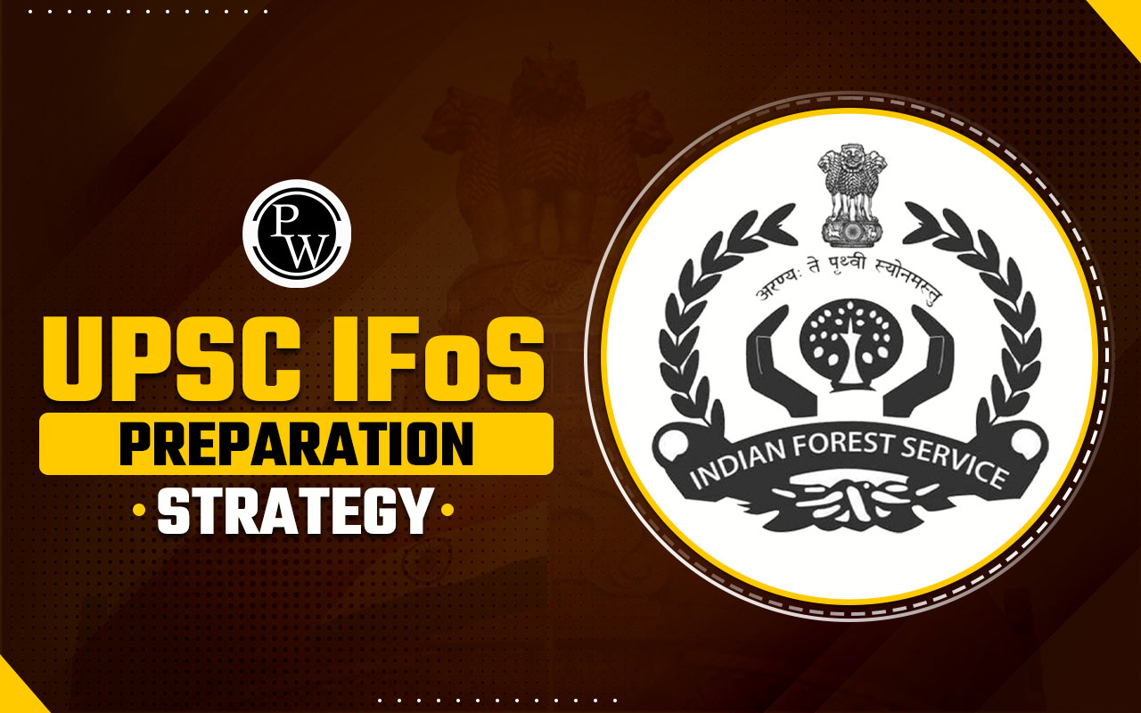 UPSC IFoS Preparation Strategy
