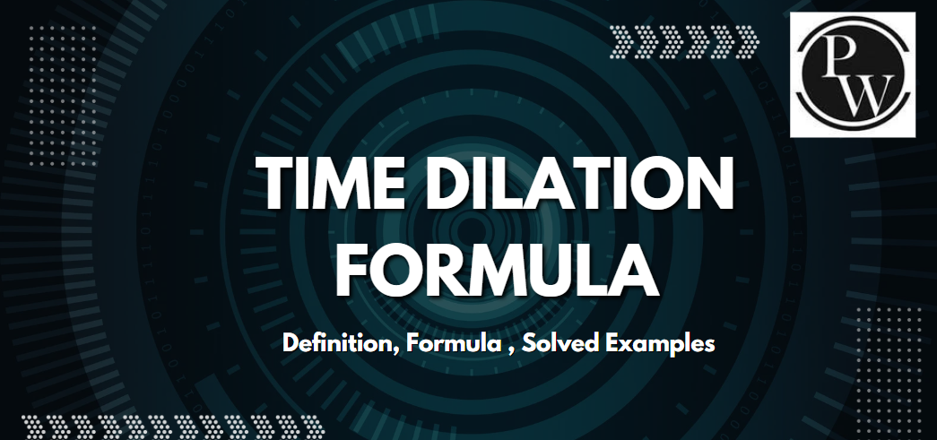 Time Dilation Formula