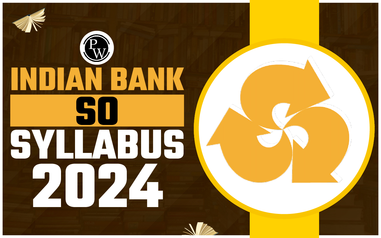 Indian Bank SO Syllabus 2024