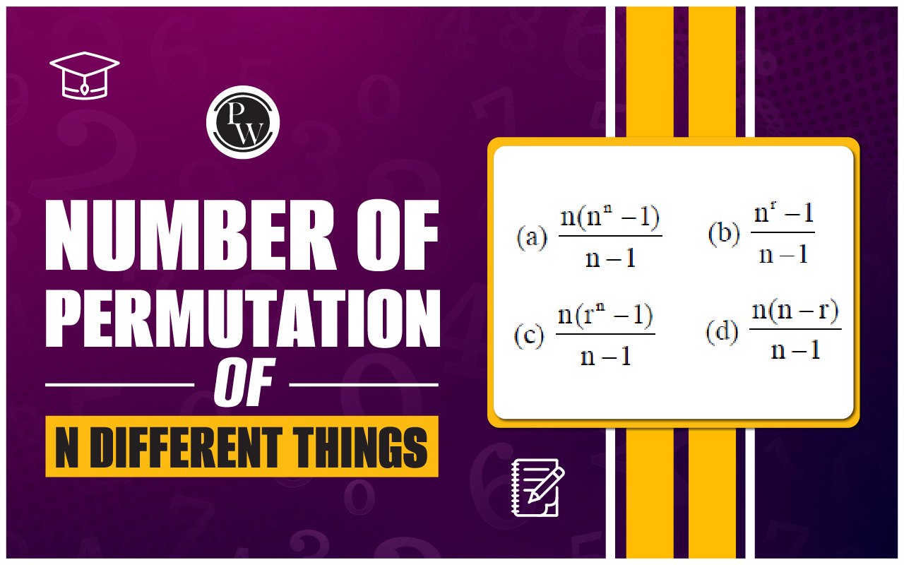 Number Of Permutation Of N Different Things