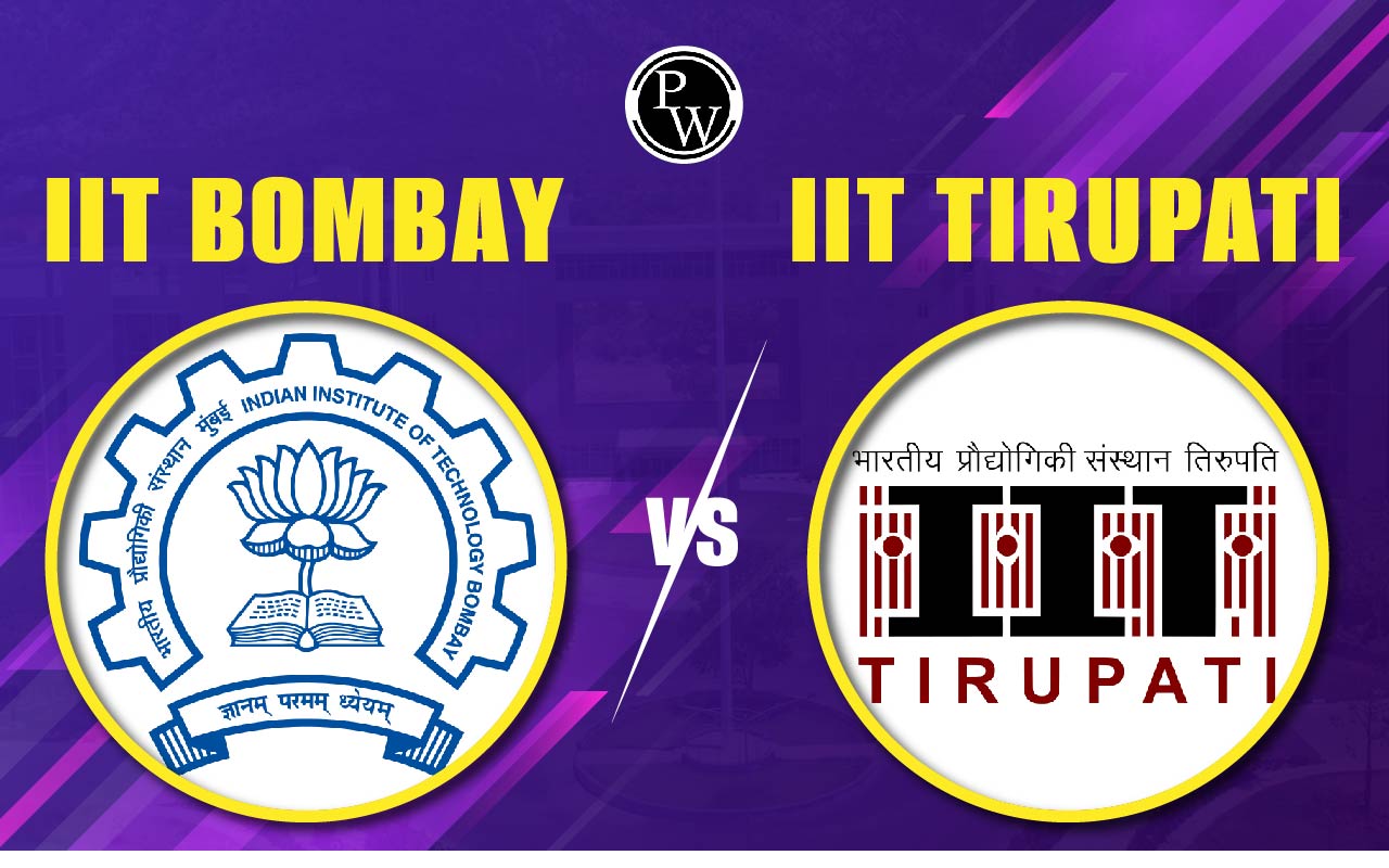 IIT Bombay vs IIT Tirupati