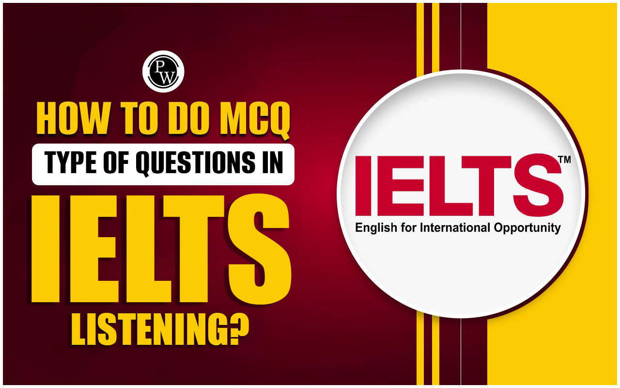 How to Do MCQ Type of Questions in ILETS Listening