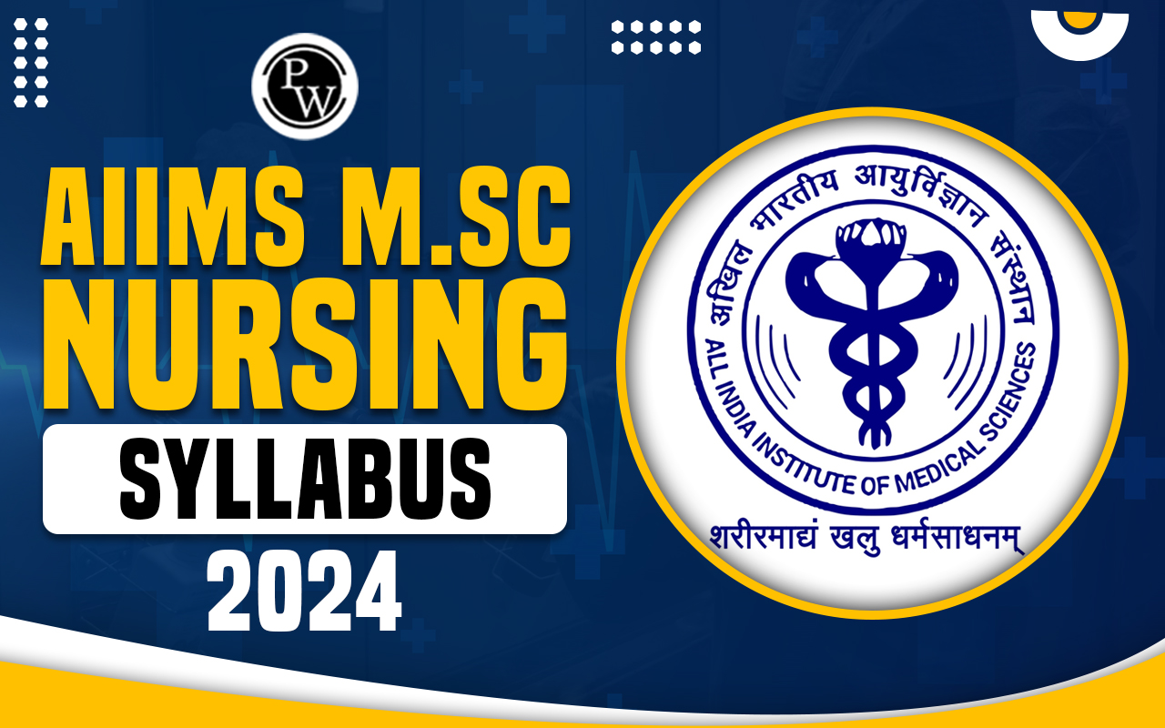 AIIMS M.Sc Nursing Syllabus 2024