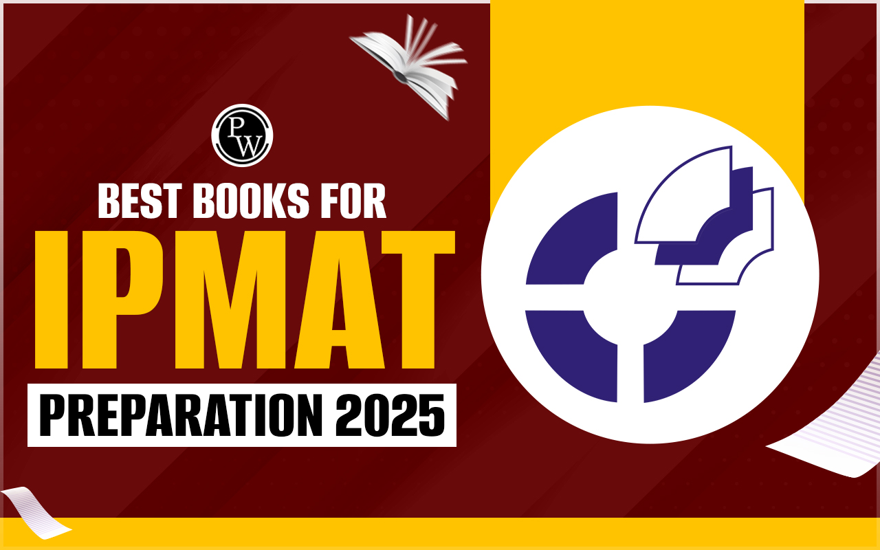 Best Books for IPMAT Preparation 2025, Section Wise Study Materials