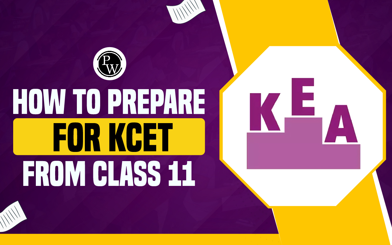 How to Prepare for KCET from Class 11