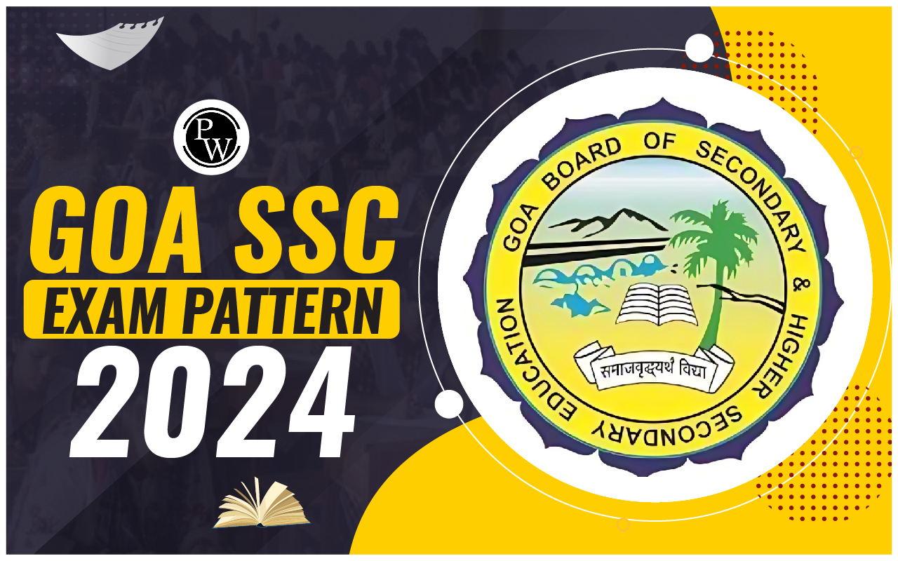 Goa SSC Exam Pattern 2024
