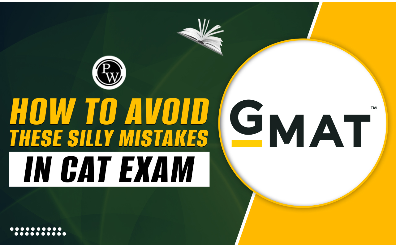 Silly Mistakes in CAT