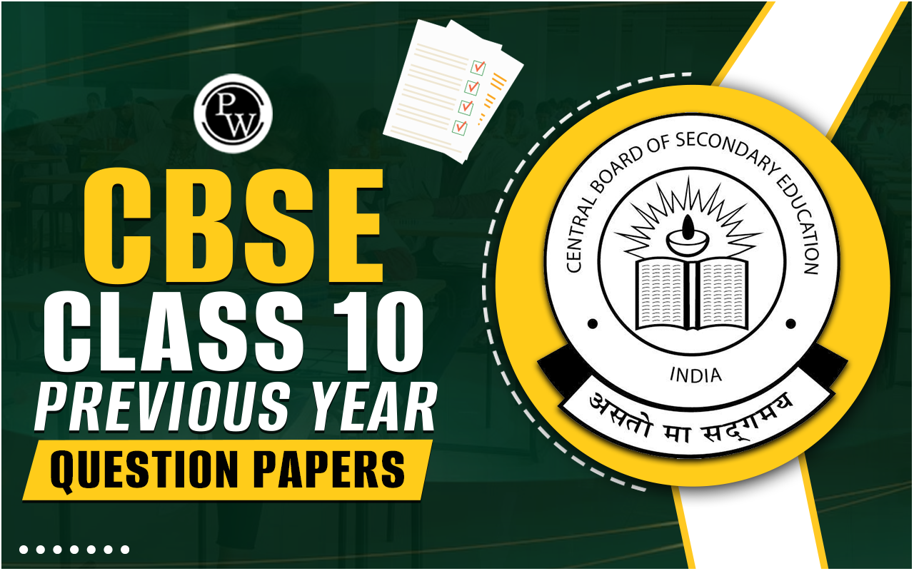 CBSE Class 10 Previous Year Question Papers
