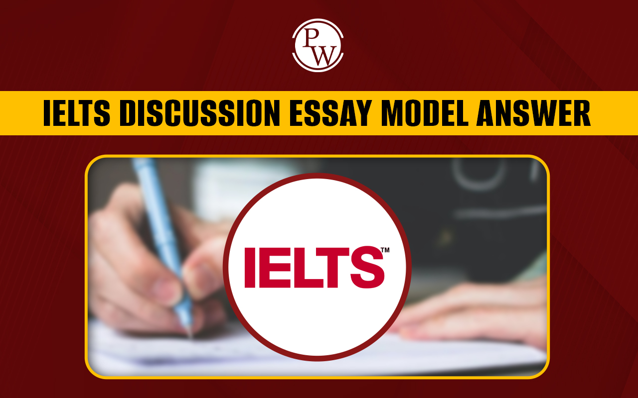 IELTS Discussion Essay Model Answer