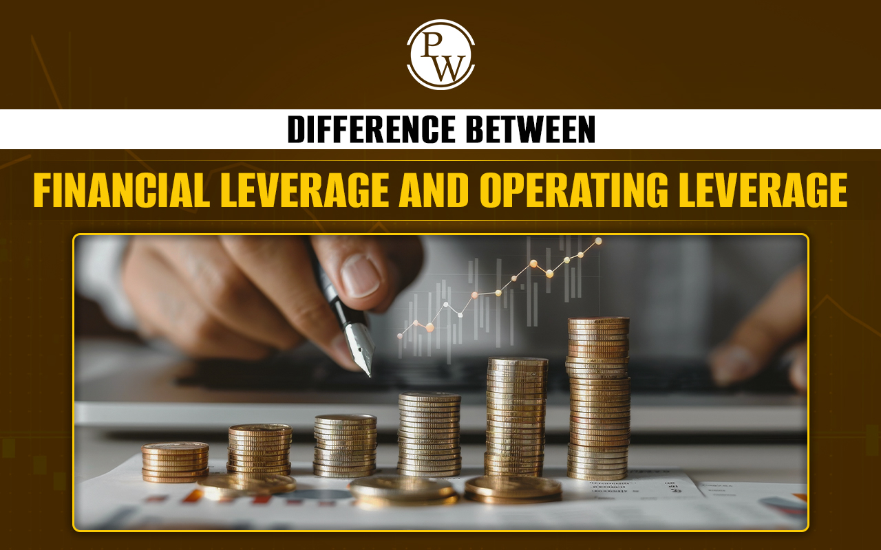 Difference between Financial leverage and Operating Leverage