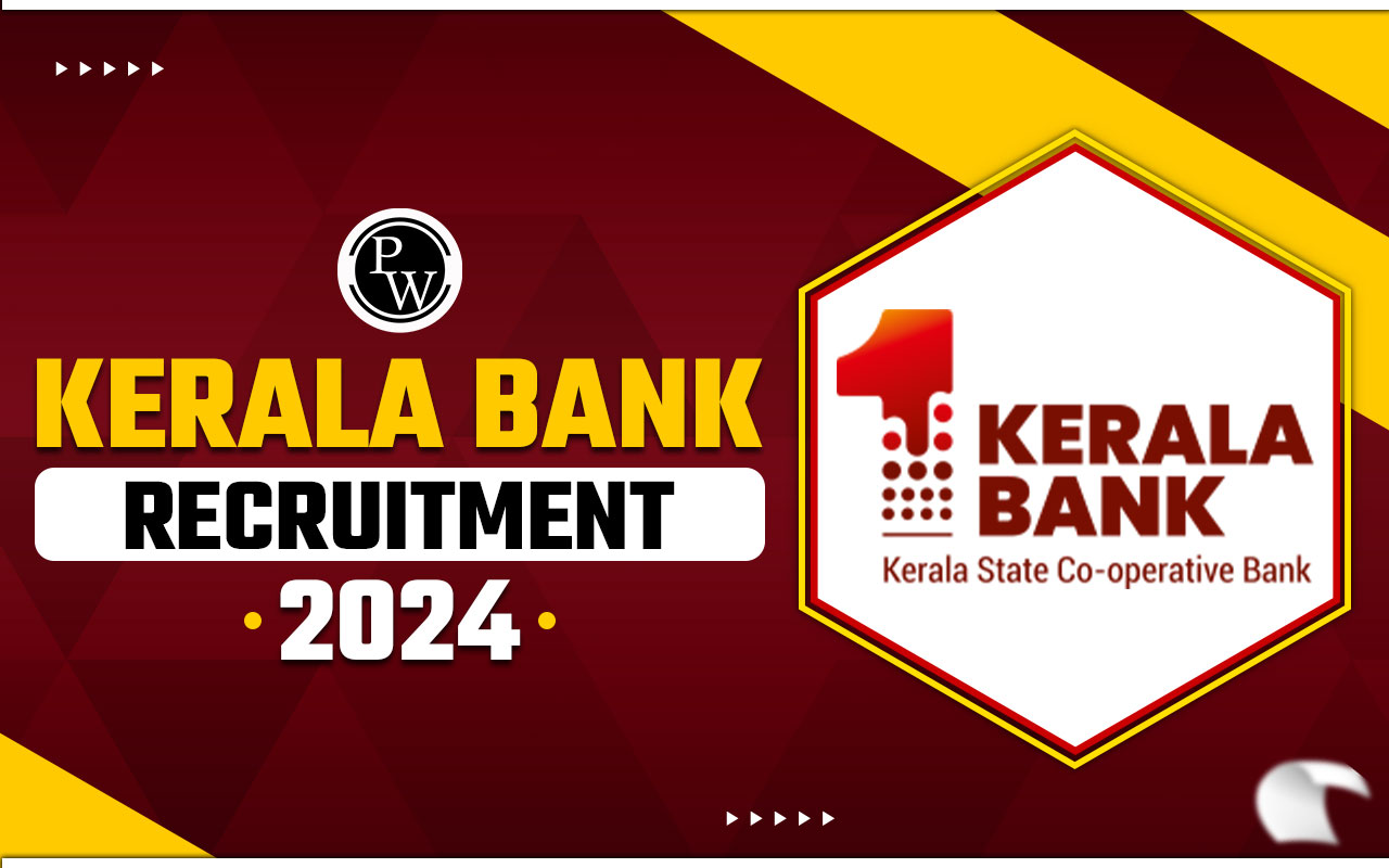 Kerala Bank Recruitment 2024