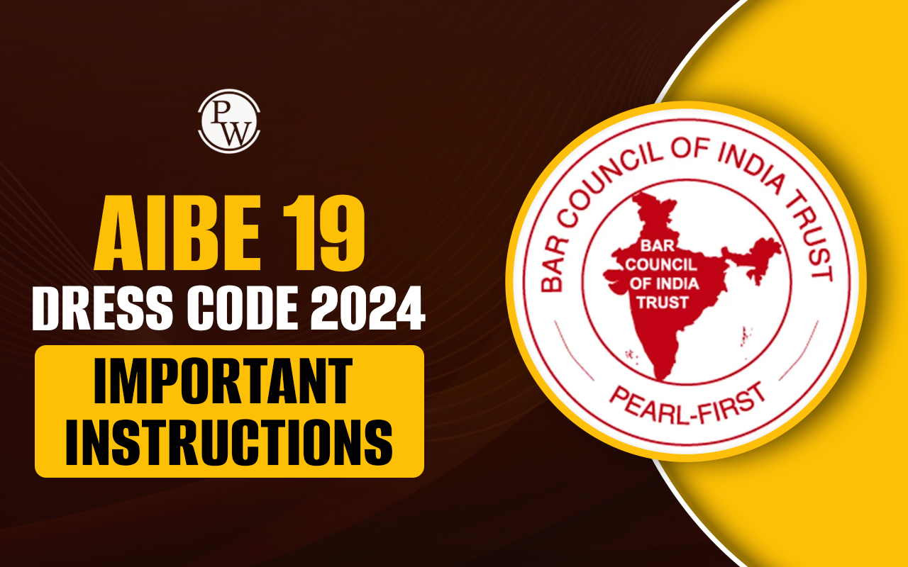 AIBE 19 Dress Code 2024