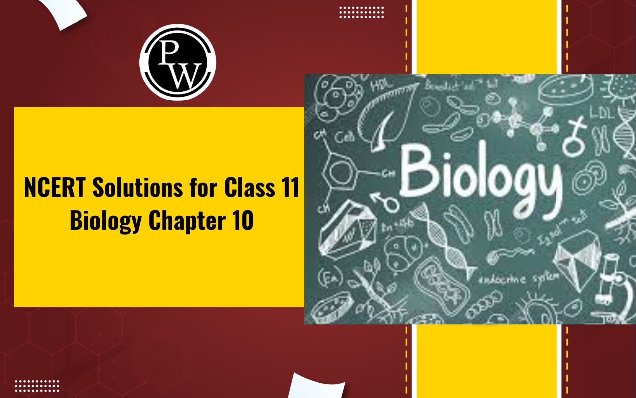 NCERT Solutions for Class 11 Biology Chapter 10