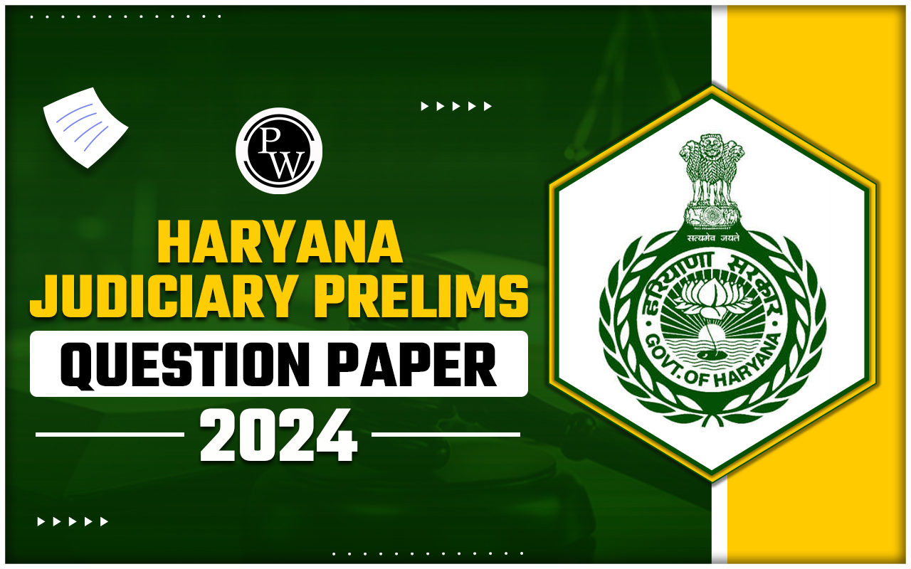 Haryana Judiciary Prelims Question Paper 2024 PDF Solved, Download Here