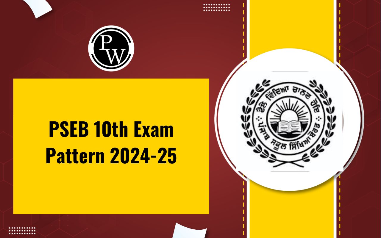 PSEB 10th Exam Pattern 2024-25