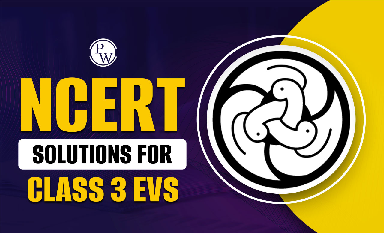 NCERT Solutions for Class 3 EVS