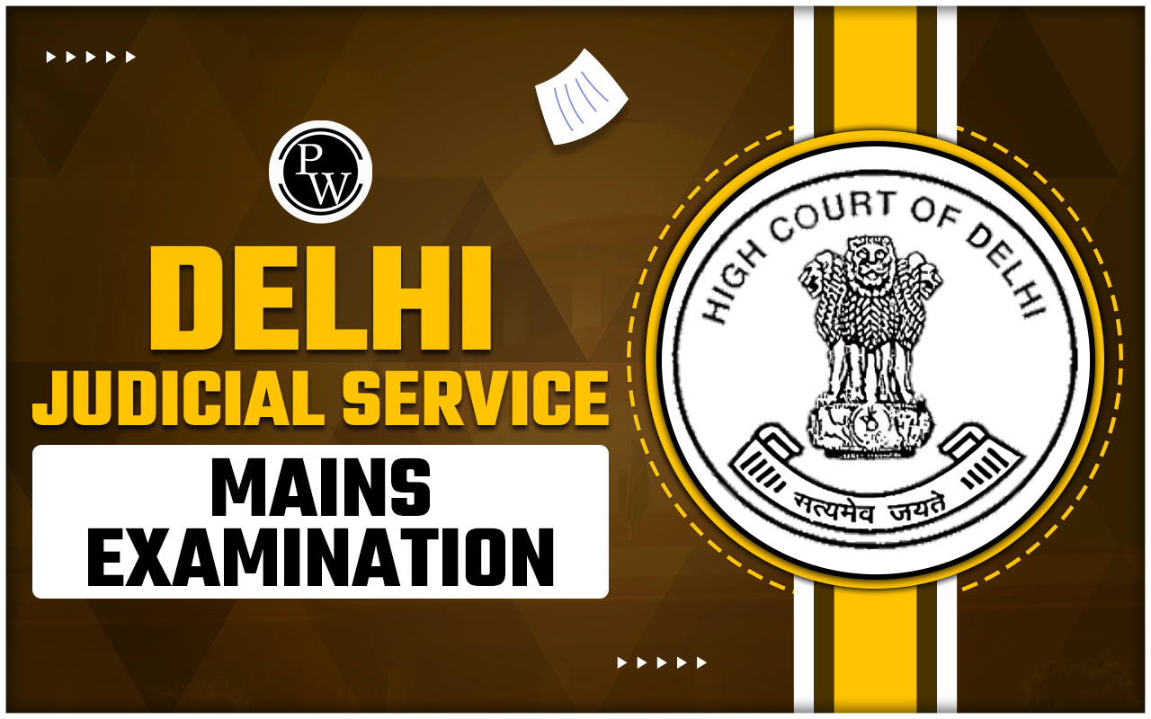 Delhi Judiciary Mains Examination 2023