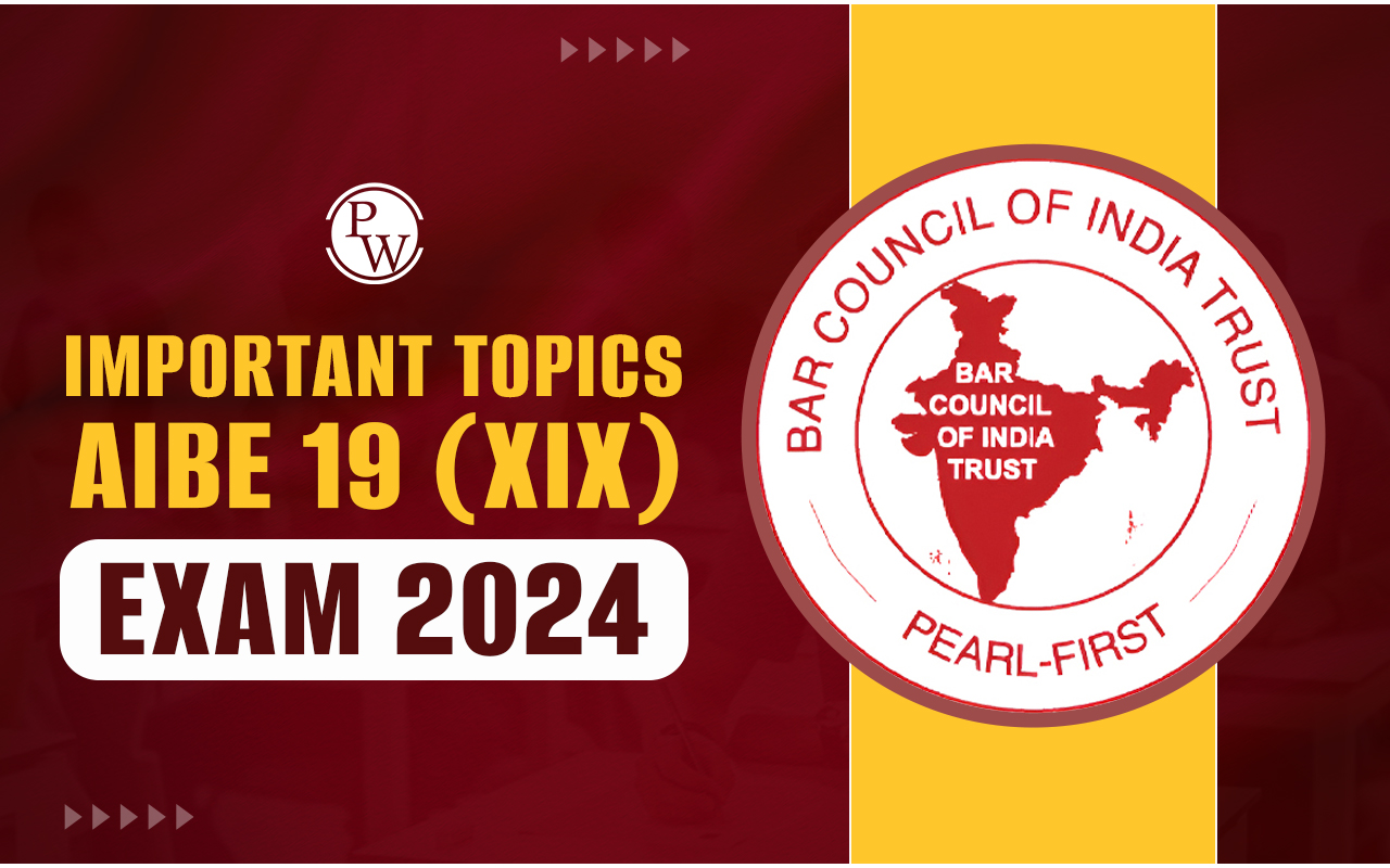 Important Topics for AIBE 19 Exam 2024