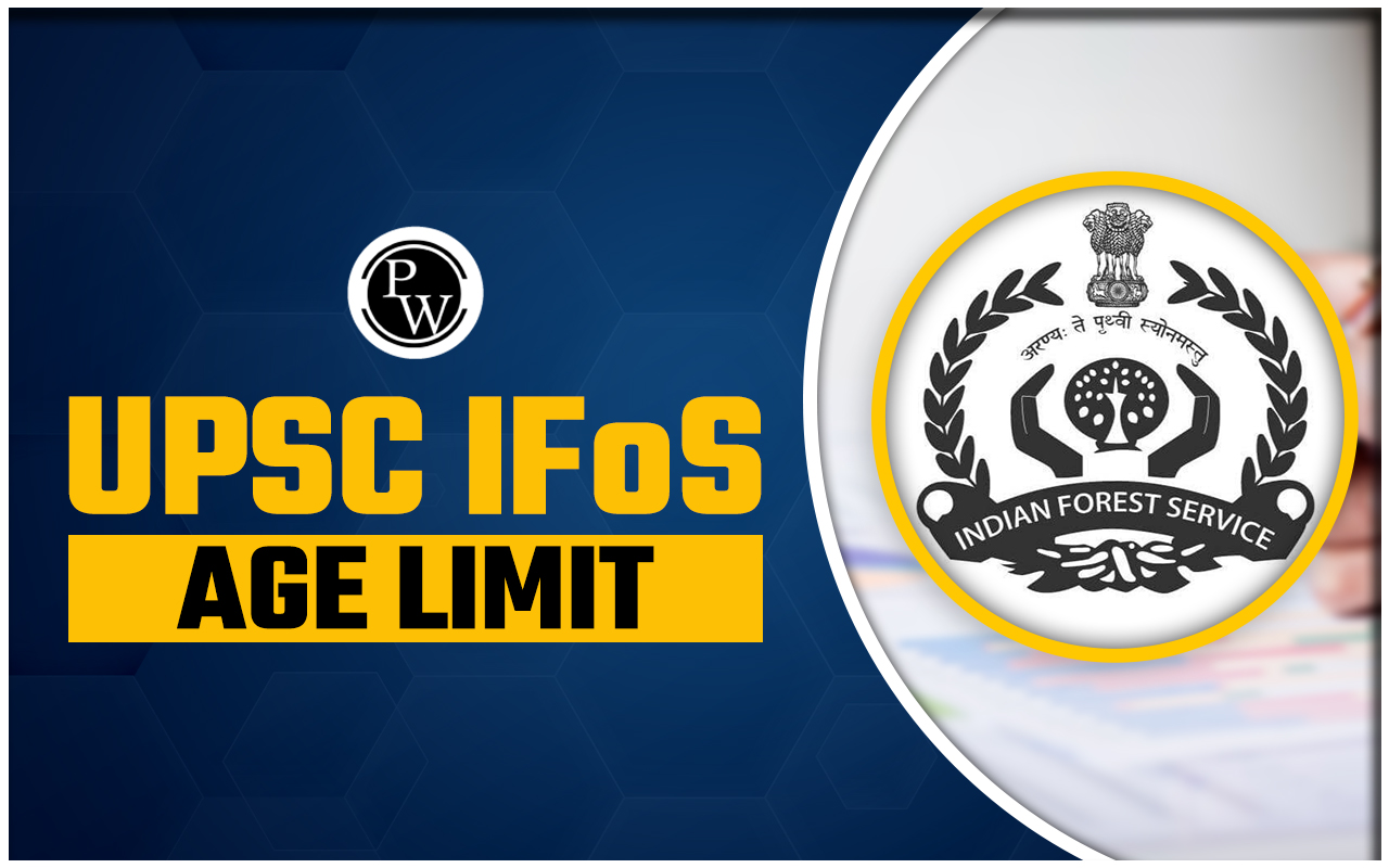 UPSC IFoS Age Limit 2024