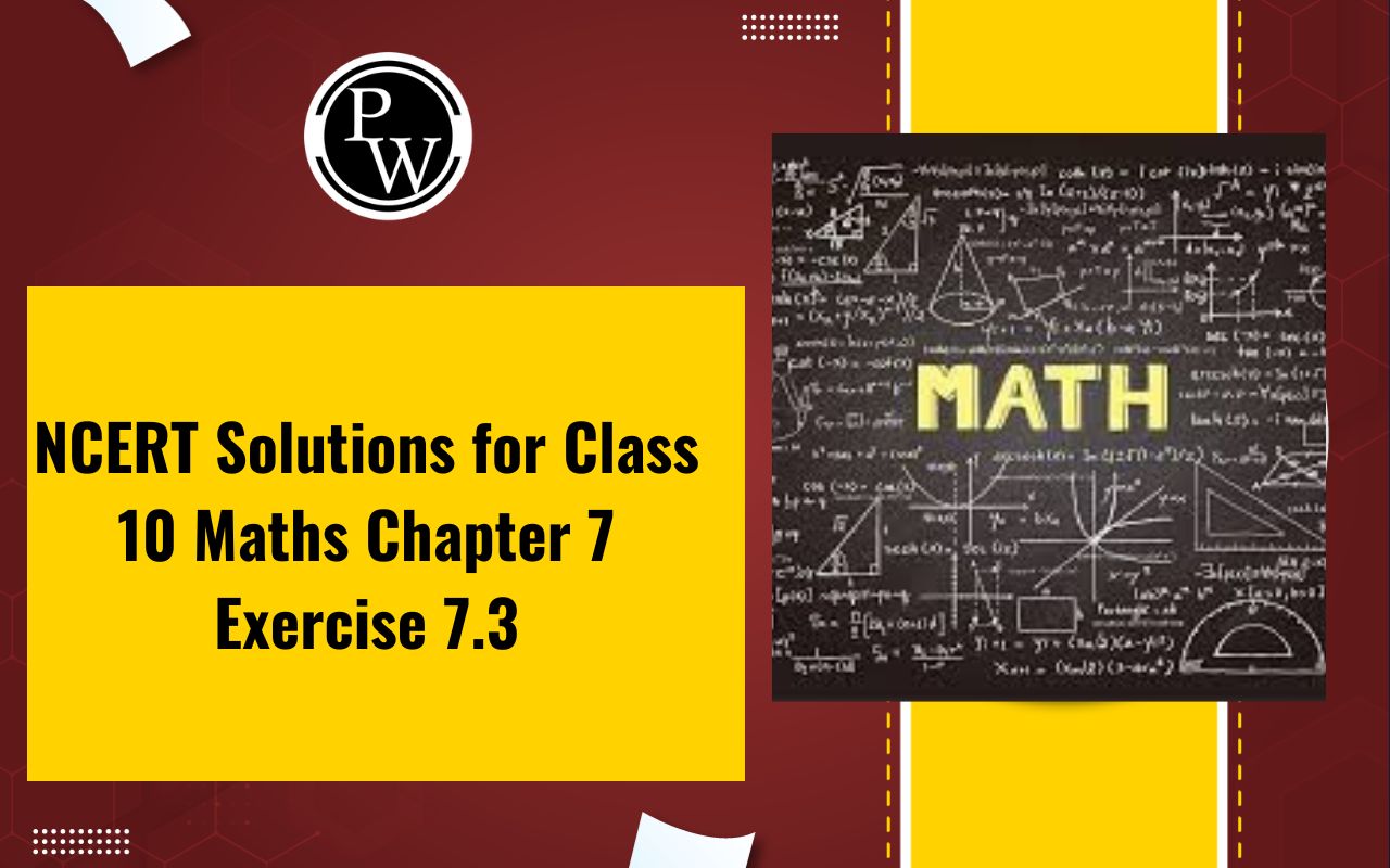 NCERT Solutions for Class 10 Maths Chapter 7 Exercise 7.3